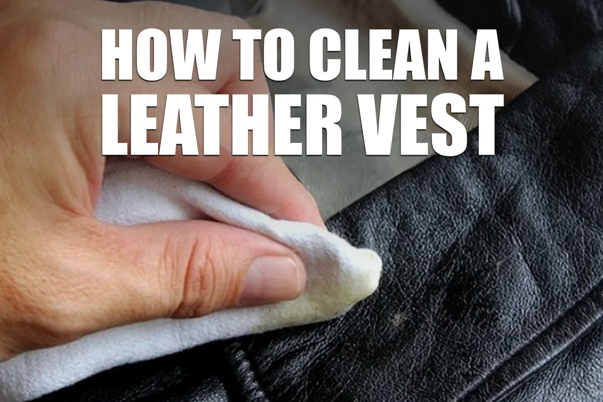 How to Clean a Leather Vest?